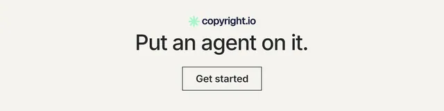 LinkedIn banner for copyright.io: "Put an agent on it." Editorial style, skeleton layout, light palette in white, grey.