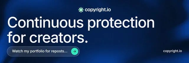 X header for copyright.io: "Continuous protection for creators." Agentic glass style, poster layout, dark palette in blue, black, grey.