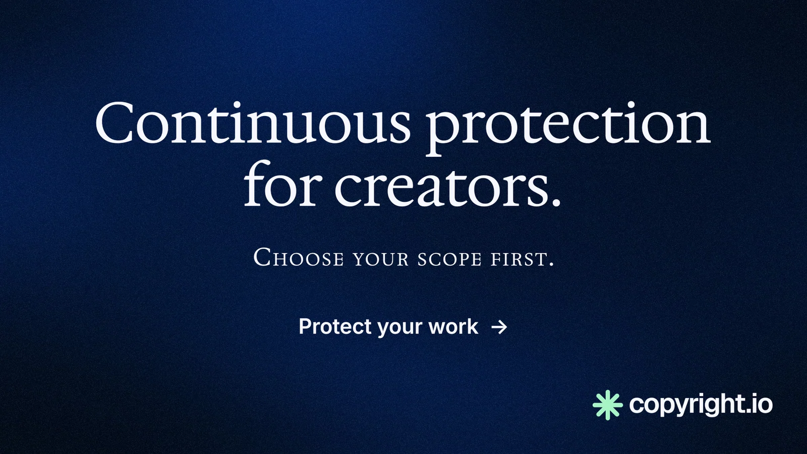 Landscape graphic for copyright.io: "Continuous protection for creators." Minimal luxury style, smallcaps layout, dark palette in blue, black.