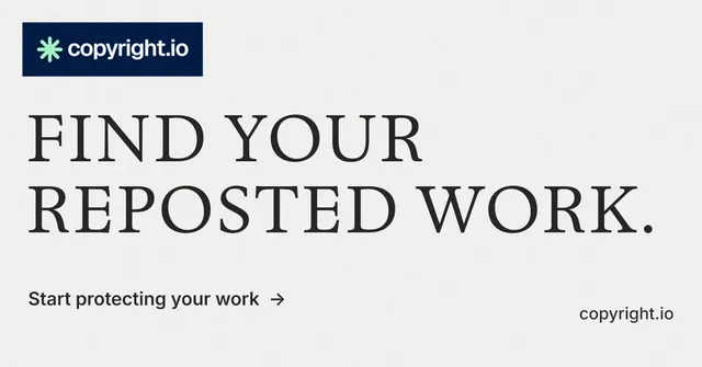 Social ad for copyright.io: "Find your reposted work." Minimal luxury style, poster layout, light palette in white, grey.