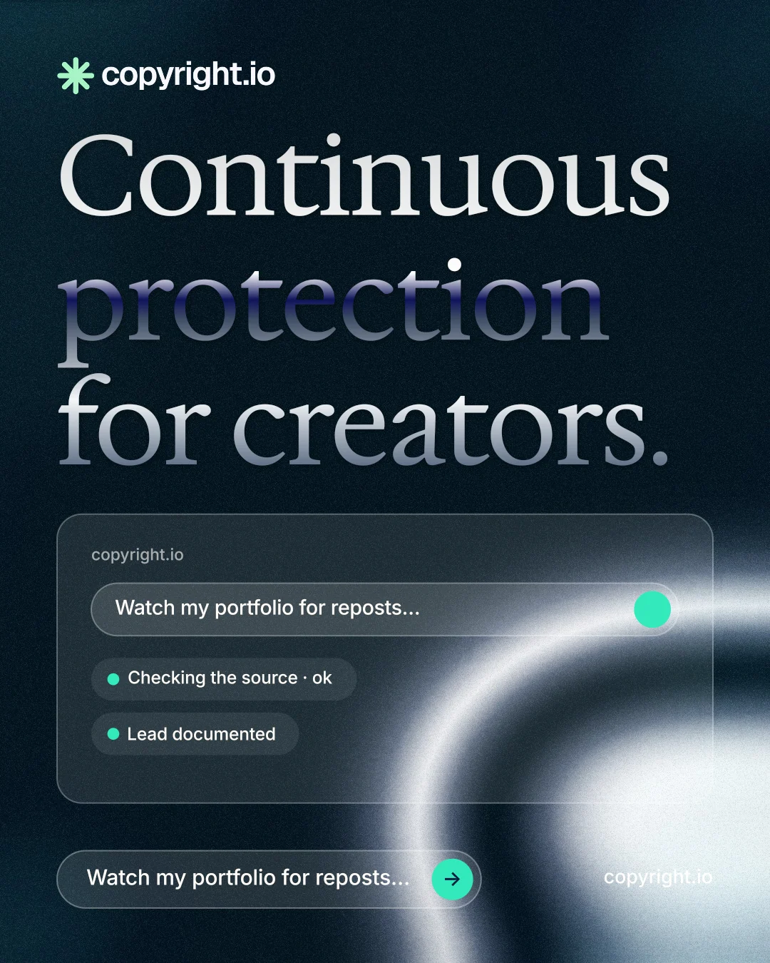 Instagram portrait post for copyright.io: "Continuous protection for creators." Agentic glass style, poster layout, dark palette in blue, black, grey.