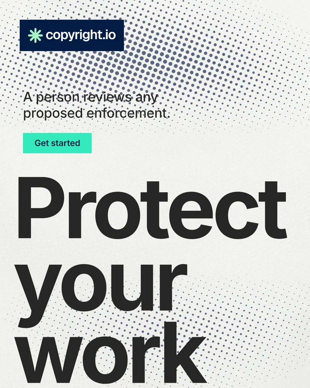 Instagram portrait post for copyright.io: "Protect your work." Swiss style, oversized layout, light palette in white, grey.