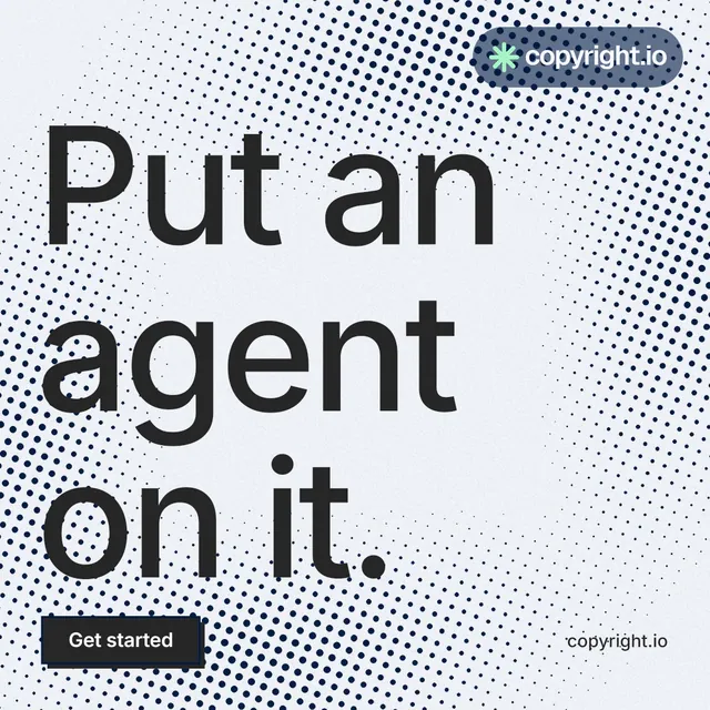 Instagram post for copyright.io: "Put an agent on it." Brutalist style, poster layout, light palette in white, blue, grey.