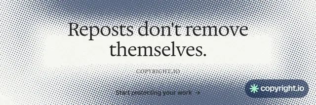 X header for copyright.io: "Reposts don't remove themselves." Split block style, smallcaps layout, light palette in white, grey.