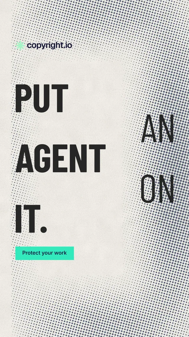 Instagram story for copyright.io: "Put an agent on it." Retro print style, stacked layout, light palette in grey, yellow, white.