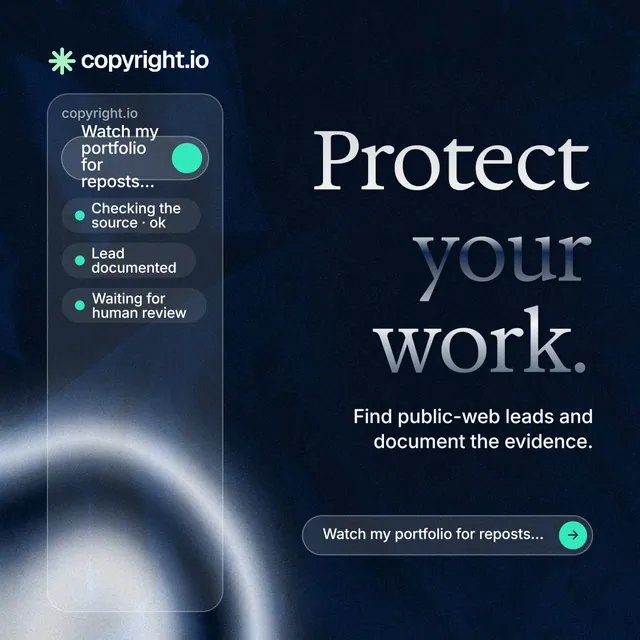 Instagram post for copyright.io: "Protect your work." Agentic glass style, right layout, dark palette in blue, black, grey.