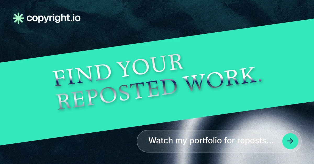 Social ad for copyright.io: "Find your reposted work." Agentic glass style, diagonal layout, light palette in teal, black.