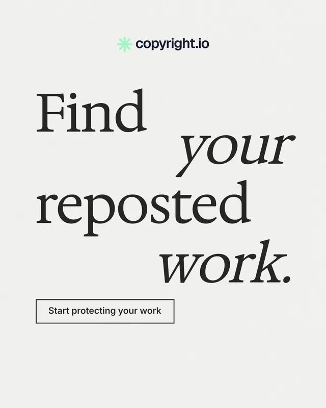Instagram portrait post for copyright.io: "Find your reposted work." Editorial style, stacked layout, light palette in white, grey.