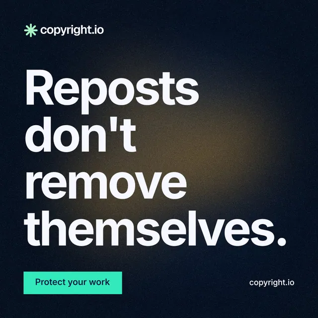 Instagram post for copyright.io: "Reposts don't remove themselves." Swiss style, poster layout, dark palette in black, grey.