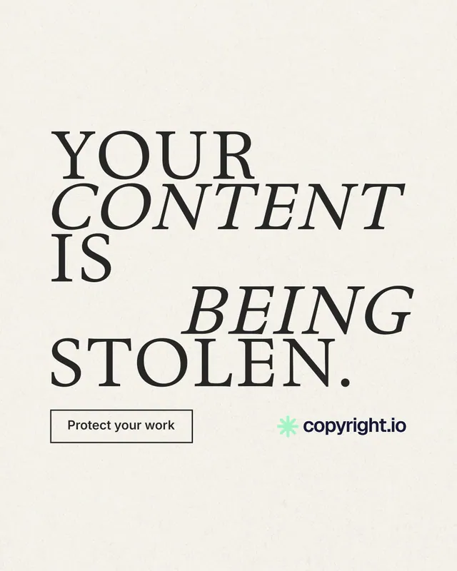 Instagram portrait post for copyright.io: "Your content is being stolen." Editorial style, stacked layout, light palette in white.