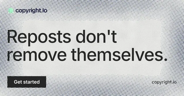 Social ad for copyright.io: "Reposts don't remove themselves." Swiss style, poster layout, light palette in grey, white.