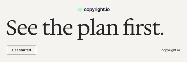 X header for copyright.io: "See the plan first." Editorial style, poster layout, light palette in white, grey.