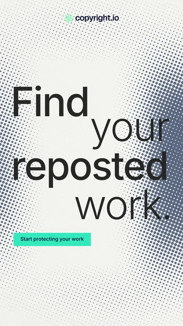 Instagram story for copyright.io: "Find your reposted work." Split block style, stacked layout, light palette in white, grey.