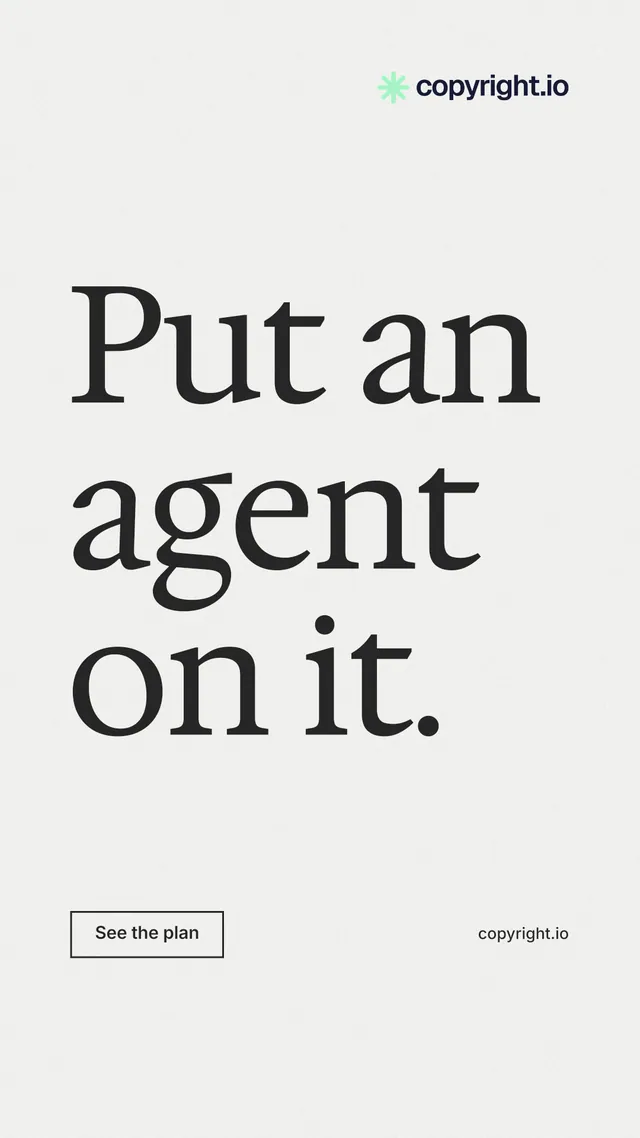 Instagram story for copyright.io: "Put an agent on it." Editorial style, poster layout, light palette in white, grey.