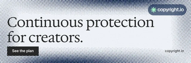 X header for copyright.io: "Continuous protection for creators." Split block style, poster layout, light palette in grey, blue, white.