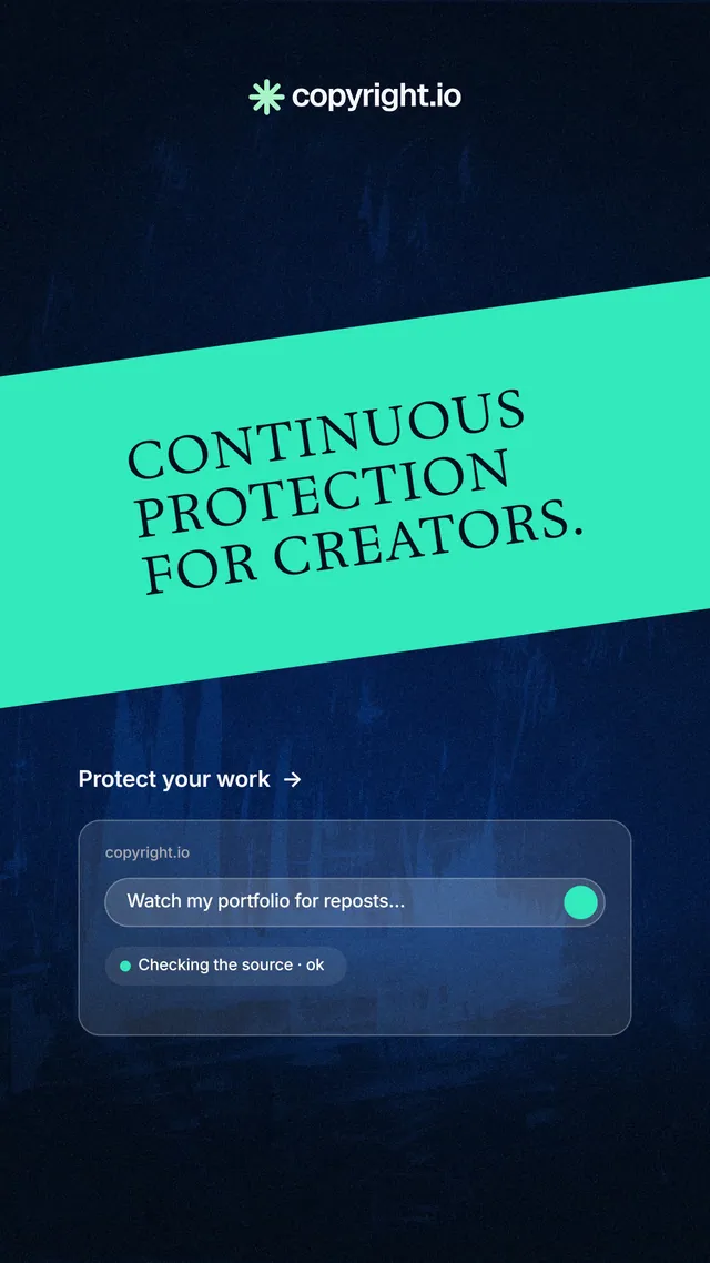Instagram story for copyright.io: "Continuous protection for creators." Minimal luxury style, diagonal layout, dark palette in teal, black, blue.