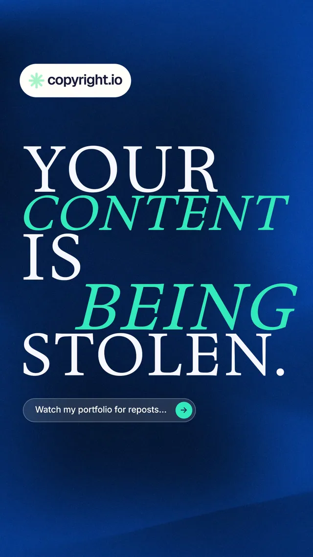 Instagram story for copyright.io: "Your content is being stolen." Agentic glass style, stacked layout, dark palette in blue.