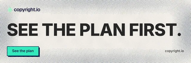 X header for copyright.io: "See the plan first." Brutalist style, poster layout, light palette in white, orange, grey.