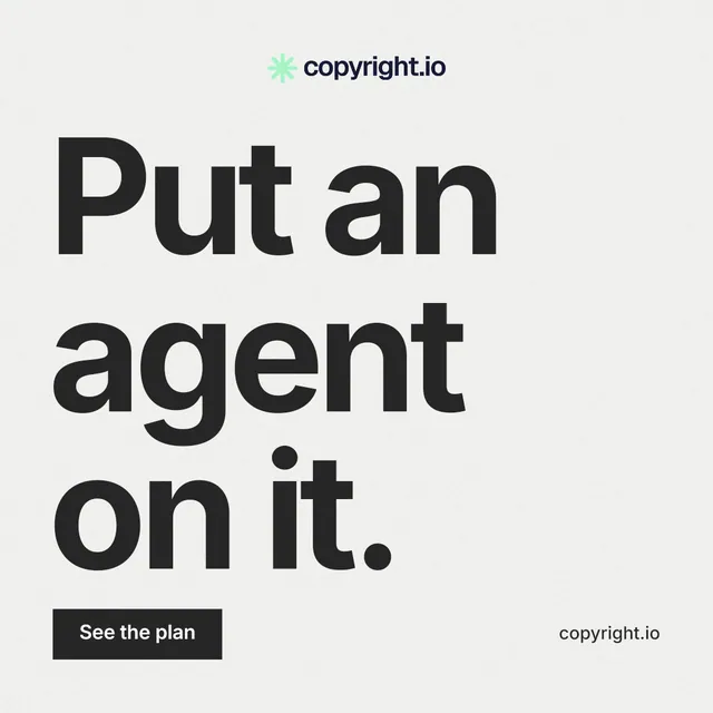 Instagram post for copyright.io: "Put an agent on it." Swiss style, poster layout, light palette in white, grey.