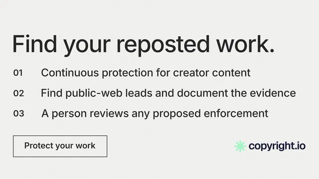 Landscape graphic for copyright.io: "Find your reposted work." Editorial style, numbered layout, light palette in white, grey.