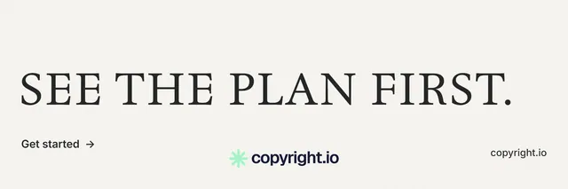 X header for copyright.io: "See the plan first." Minimal luxury style, poster layout, light palette in white, grey.