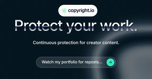 Social ad for copyright.io: "Protect your work." Agentic glass style, centred layout, dark palette in black, grey, blue.