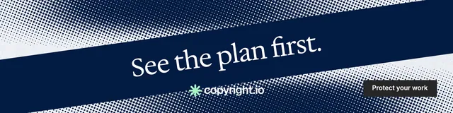 LinkedIn banner for copyright.io: "See the plan first." Split block style, diagonal layout, dark palette in blue, grey.