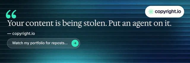 X header for copyright.io: "Reposts don't remove themselves." Agentic glass style, quote layout, dark palette in blue, black, teal.