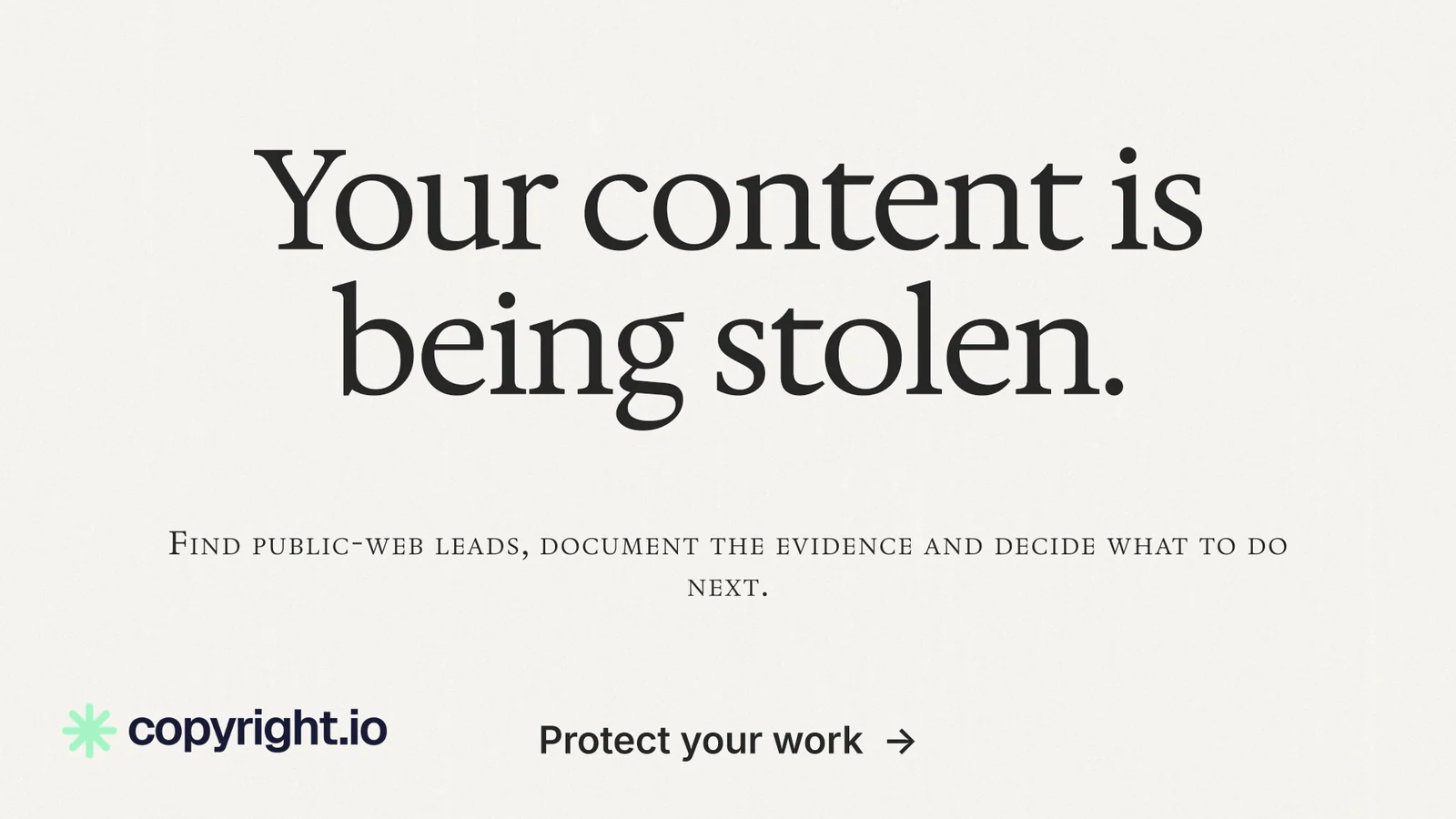 Landscape graphic for copyright.io: "Your content is being stolen." Swiss style, smallcaps layout, light palette in white, grey.