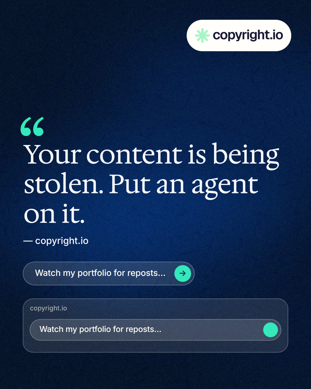 Instagram portrait post for copyright.io: "Find your reposted work." Agentic glass style, quote layout, dark palette in blue, black.