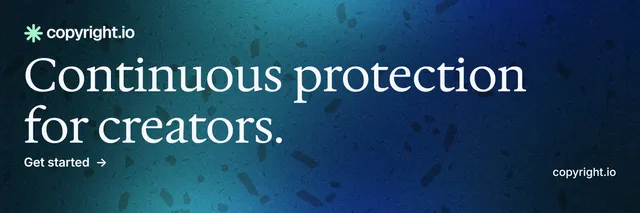 X header for copyright.io: "Continuous protection for creators." Minimal luxury style, poster layout, dark palette in blue.