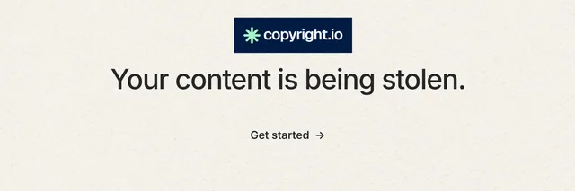 X header for copyright.io: "Your content is being stolen." Minimal luxury style, centred layout, light palette in white, grey.