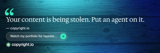 X header for copyright.io: "Protect your work." Agentic glass style, quote layout, dark palette in blue, teal.