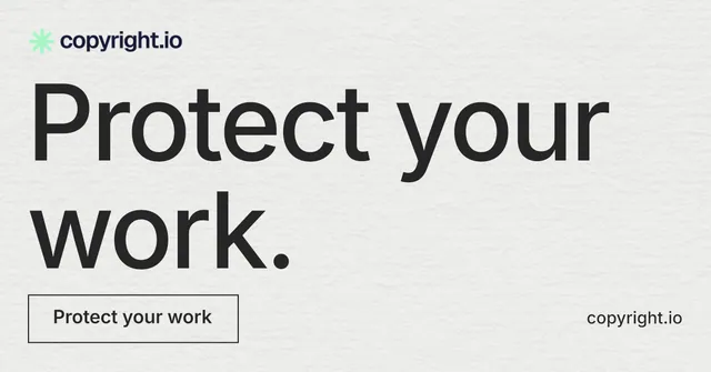 Social ad for copyright.io: "Protect your work." Editorial style, poster layout, light palette in white, grey.