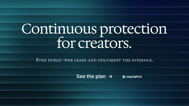 Landscape graphic for copyright.io: "Continuous protection for creators." Agentic glass style, smallcaps layout, dark palette in blue, black, teal.