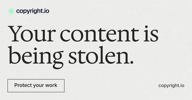 Social ad for copyright.io: "Your content is being stolen." Editorial style, poster layout, light palette in white, grey.