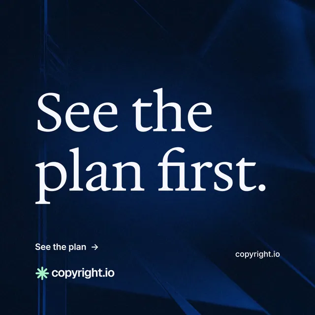 Instagram post for copyright.io: "See the plan first." Minimal luxury style, poster layout, dark palette in black, blue.