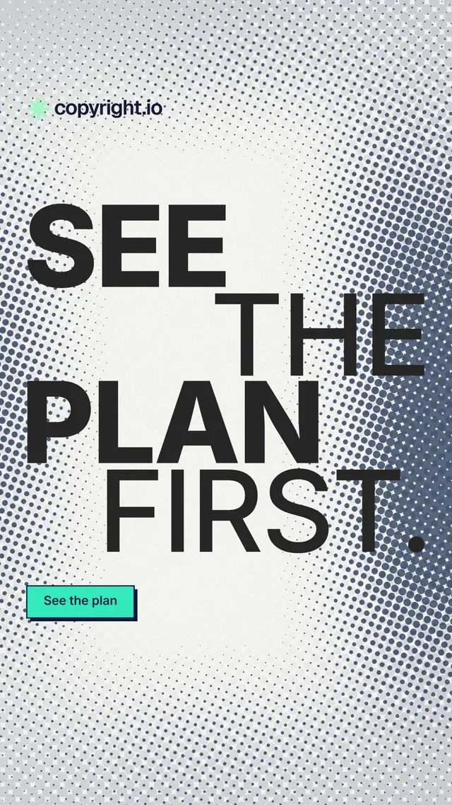 Instagram story for copyright.io: "See the plan first." Brutalist style, stacked layout, light palette in white, grey.