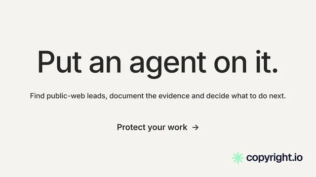 Landscape graphic for copyright.io: "Put an agent on it." Minimal luxury style, centred layout, light palette in white, grey.