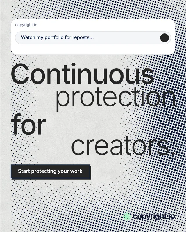 Instagram portrait post for copyright.io: "Continuous protection for creators." Brutalist style, stacked layout, light palette in grey, white.