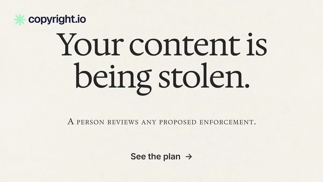 Landscape graphic for copyright.io: "Your content is being stolen." Editorial style, smallcaps layout, light palette in white, grey.