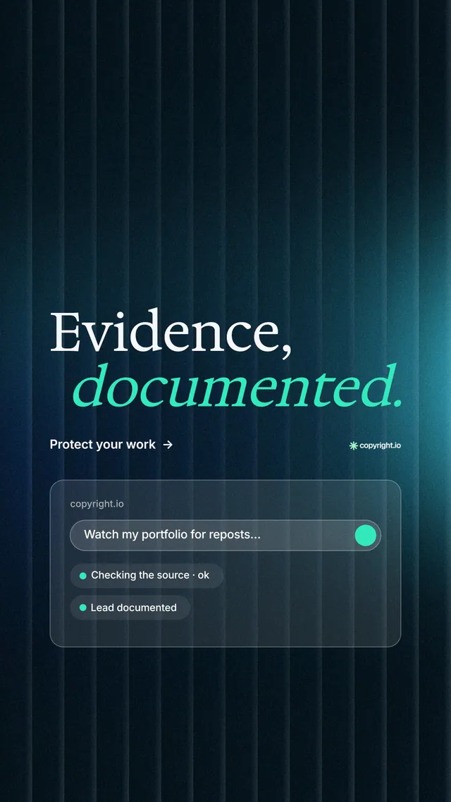 Instagram story for copyright.io: "Evidence, documented." Minimal luxury style, stacked layout, dark palette in blue, black, teal.