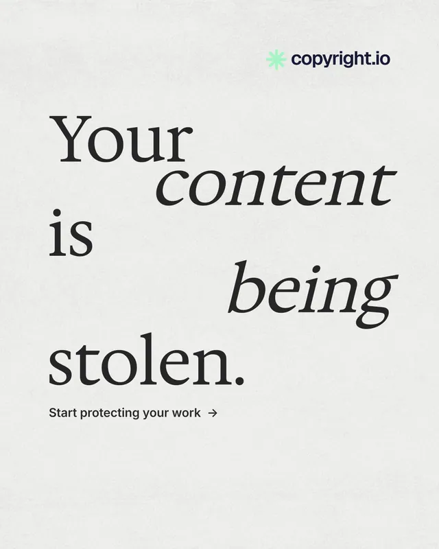 Instagram portrait post for copyright.io: "Your content is being stolen." Minimal luxury style, stacked layout, light palette in white, grey.