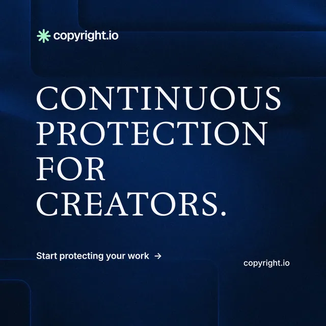 Instagram post for copyright.io: "Continuous protection for creators." Minimal luxury style, poster layout, dark palette in blue, black.