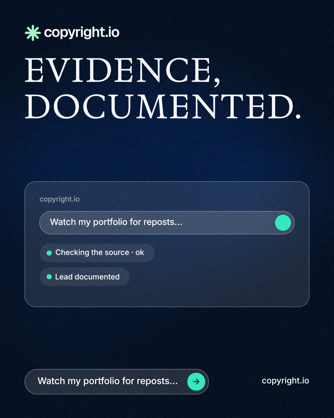 Instagram portrait post for copyright.io: "Evidence, documented." Agentic glass style, poster layout, dark palette in blue, black.