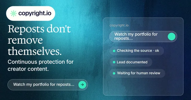 Social ad for copyright.io: "Reposts don't remove themselves." Agentic glass style, bottom layout, dark palette in blue, teal.