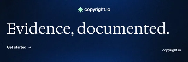 X header for copyright.io: "Evidence, documented." Minimal luxury style, poster layout, dark palette in blue, black, grey.