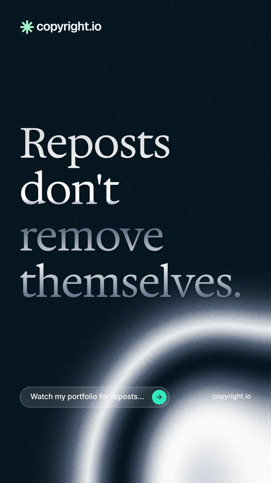 Instagram story for copyright.io: "Reposts don't remove themselves." Agentic glass style, poster layout, dark palette in black, blue, grey.