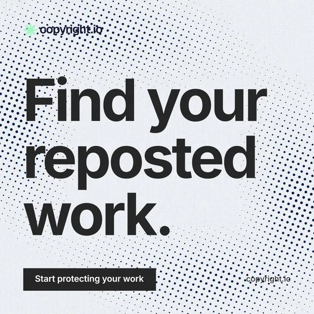 Instagram post for copyright.io: "Find your reposted work." Swiss style, poster layout, light palette in white, blue, grey.
