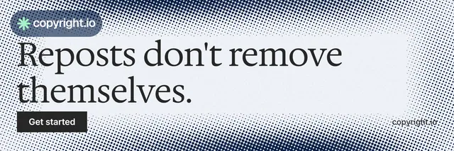 X header for copyright.io: "Reposts don't remove themselves." Split block style, poster layout, light palette in grey, white, blue.